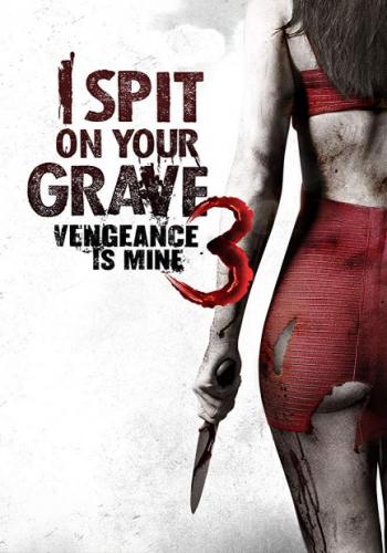 I Spit on Your Grave 3 1