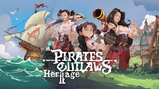 Pirates Outlaws 2: Heritage là phần hai của game chiến thuật thẻ bài Pirates Outlaws